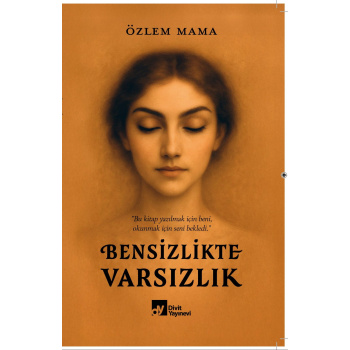 Bensizlikte Varsızlık
