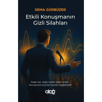 Etkili Konuşmanın Gizli Silahları