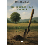 Bir Genç Bir Agaç Bir Deli