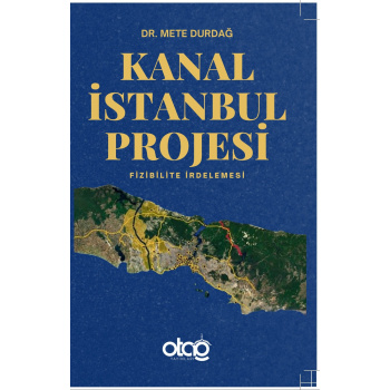 Kanal İstanbul Projesi (Fizibilite İrdelemesi)