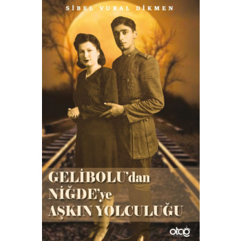 Gelibolu’dan Niğde’ye Aşkın Yolculuğu