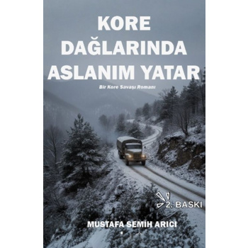 Kore Dağlarında Aslanım Yatar