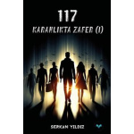 117 / Karanlık Zafer (I)