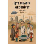 İşte Muasir Medeniyet