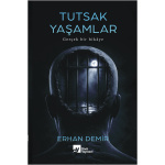 Tutsak Yaşamlar