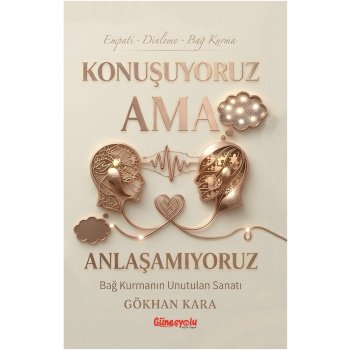 Konuşuyoruz Ama Anlaşamıyoruz