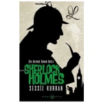 Sherlock Holmes: Sessiz Kurban