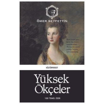 Yüksek Ökçeler - Ömer Seyfettin
