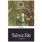 Yalnız Efe - Ömer Seyfettin