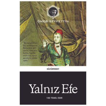 Yalnız Efe - Ömer Seyfettin