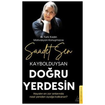 Kaybolduysan Doğru Yerdesin