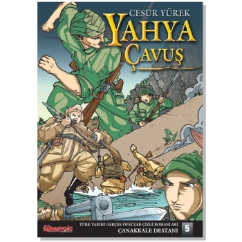 Yahya Çavuş – Cesur Yürek | Çanakkale Destanı Serisi 5