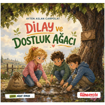Dilay ve Dostluk Ağacı